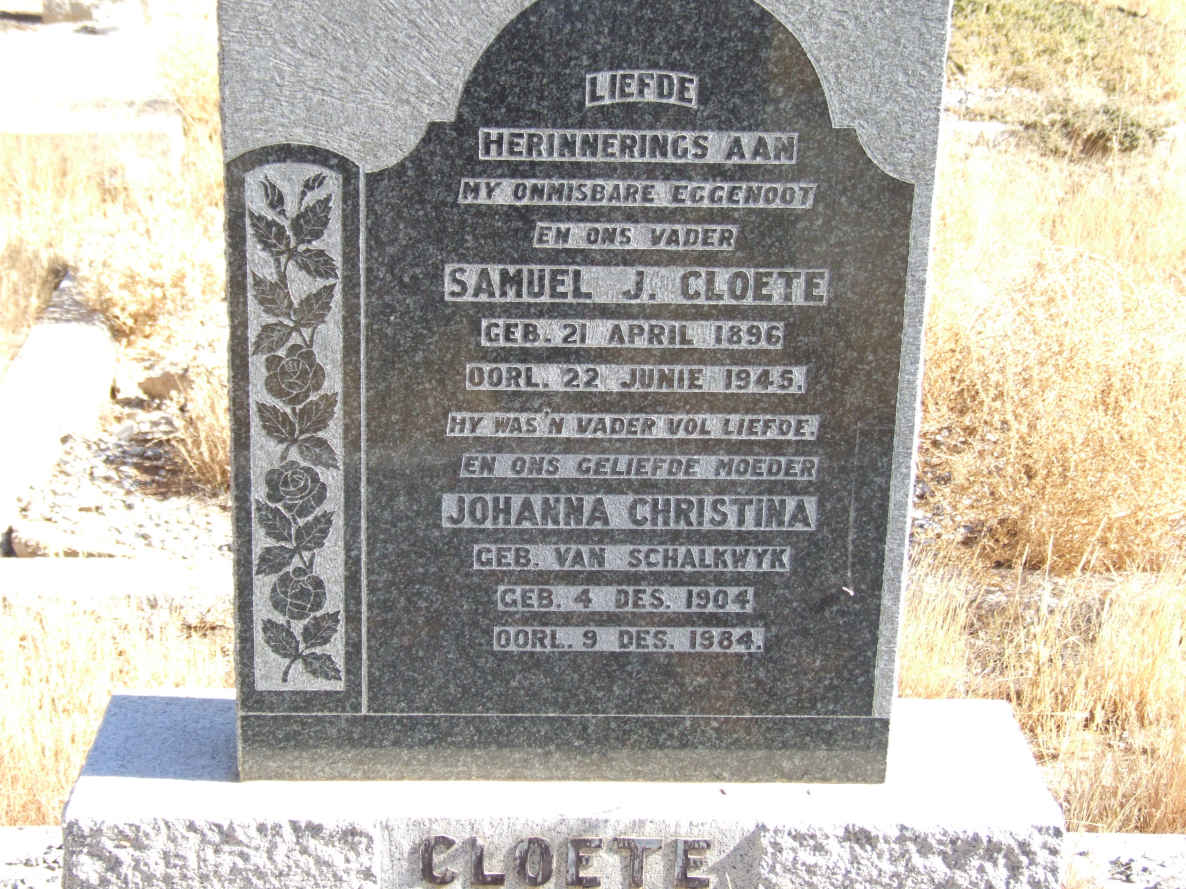 CLOETE Samuel J. 1896-1945 &amp; Johanna Christina VAN SCHALKWYK 1904-1984