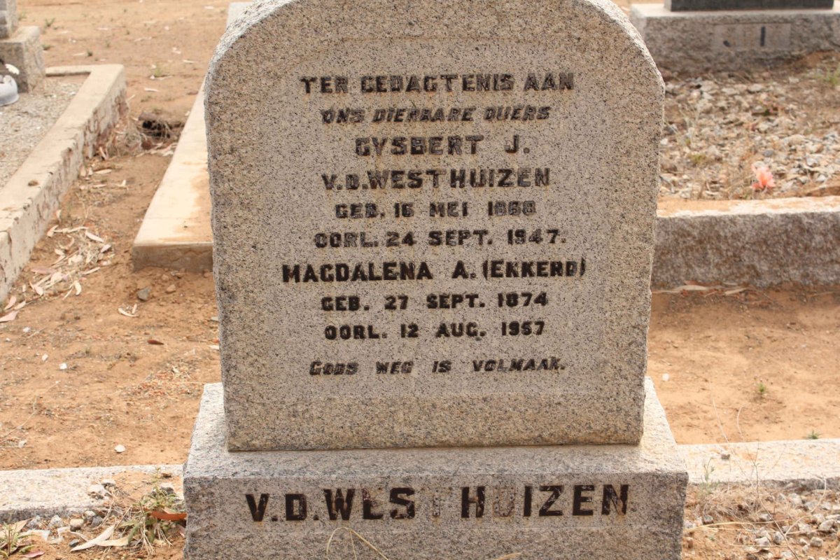 WESTHUIZEN Gysbert J., van der 1868-1947 &amp; Magdalena A. EKKERD 1874-1957