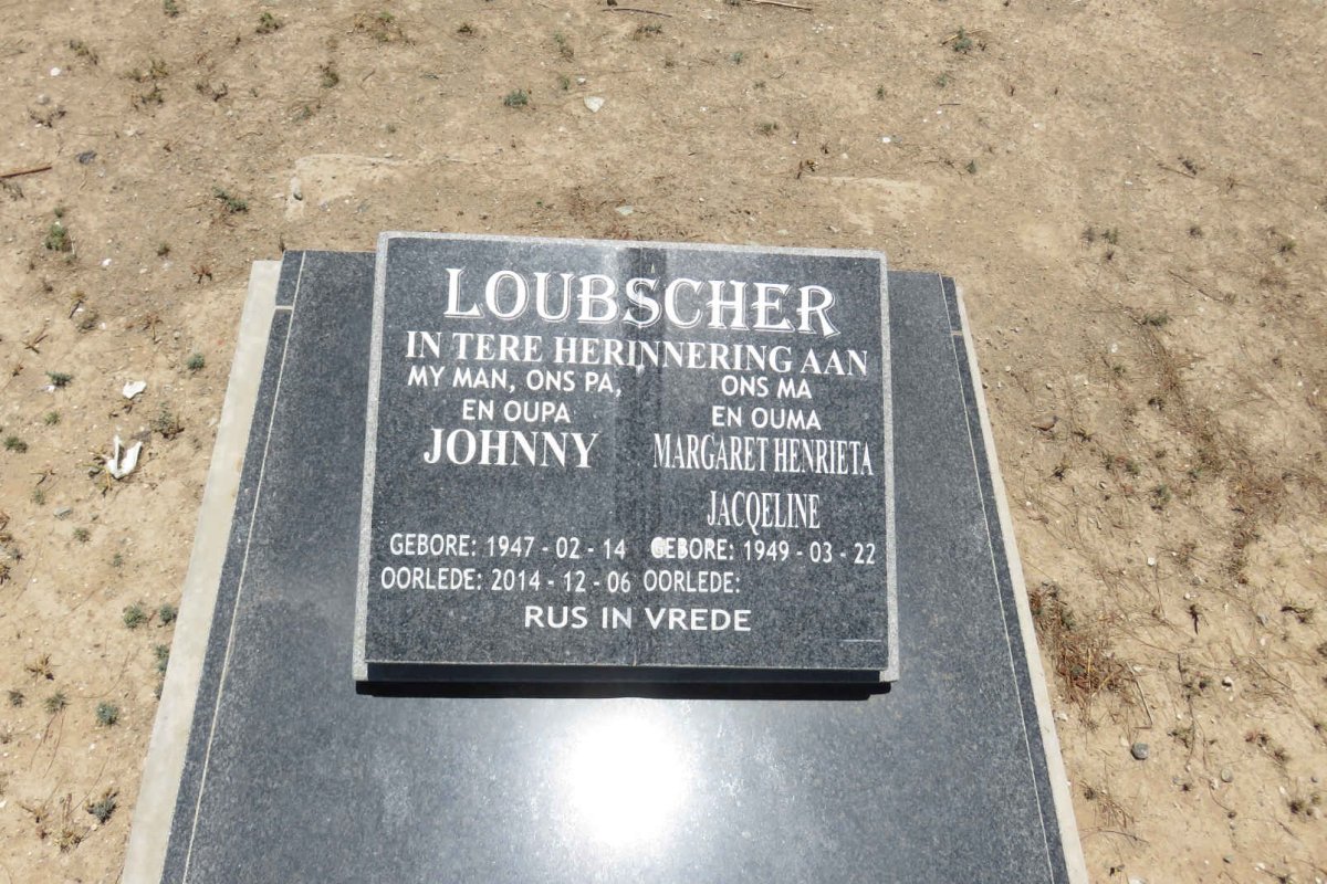 LOUBSCHER Johnny 1947-2014 &amp; Margaret Henrieta Jacqeline 1949-