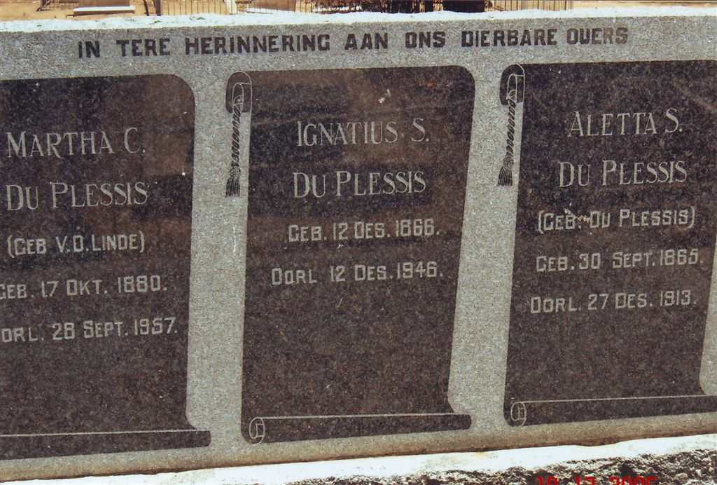 PLESSIS Ignatius S., du 1866-1946 &amp; Aletta S. DU PLESSIS 1865-1913 :: DU PLESSIS Martha C. nee V.D. LINDE 1880-1957