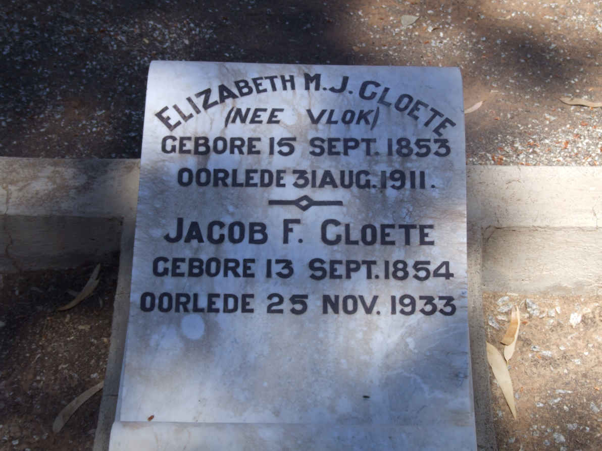 CLOETE Jacob F. 1854-1933 &amp; Elizabeth M.J. VLOK 1853-1911