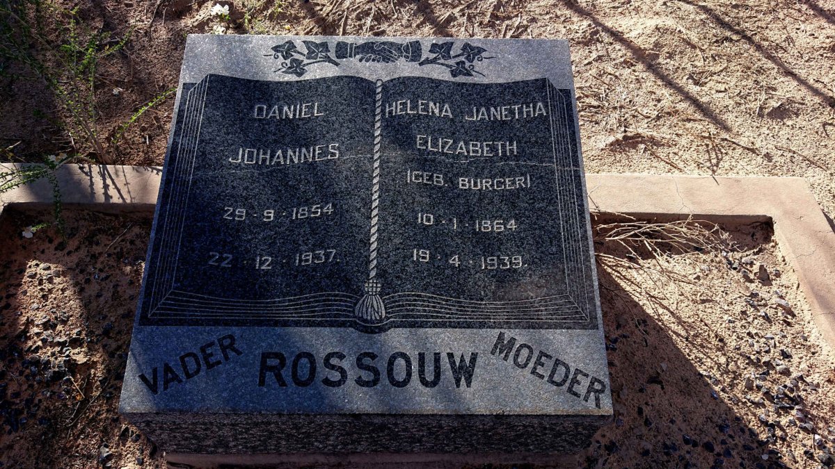 ROSSOUW Daniel Johannes 1854-1937 & Helena Janetha Elizabeth BURGER 1864-1939