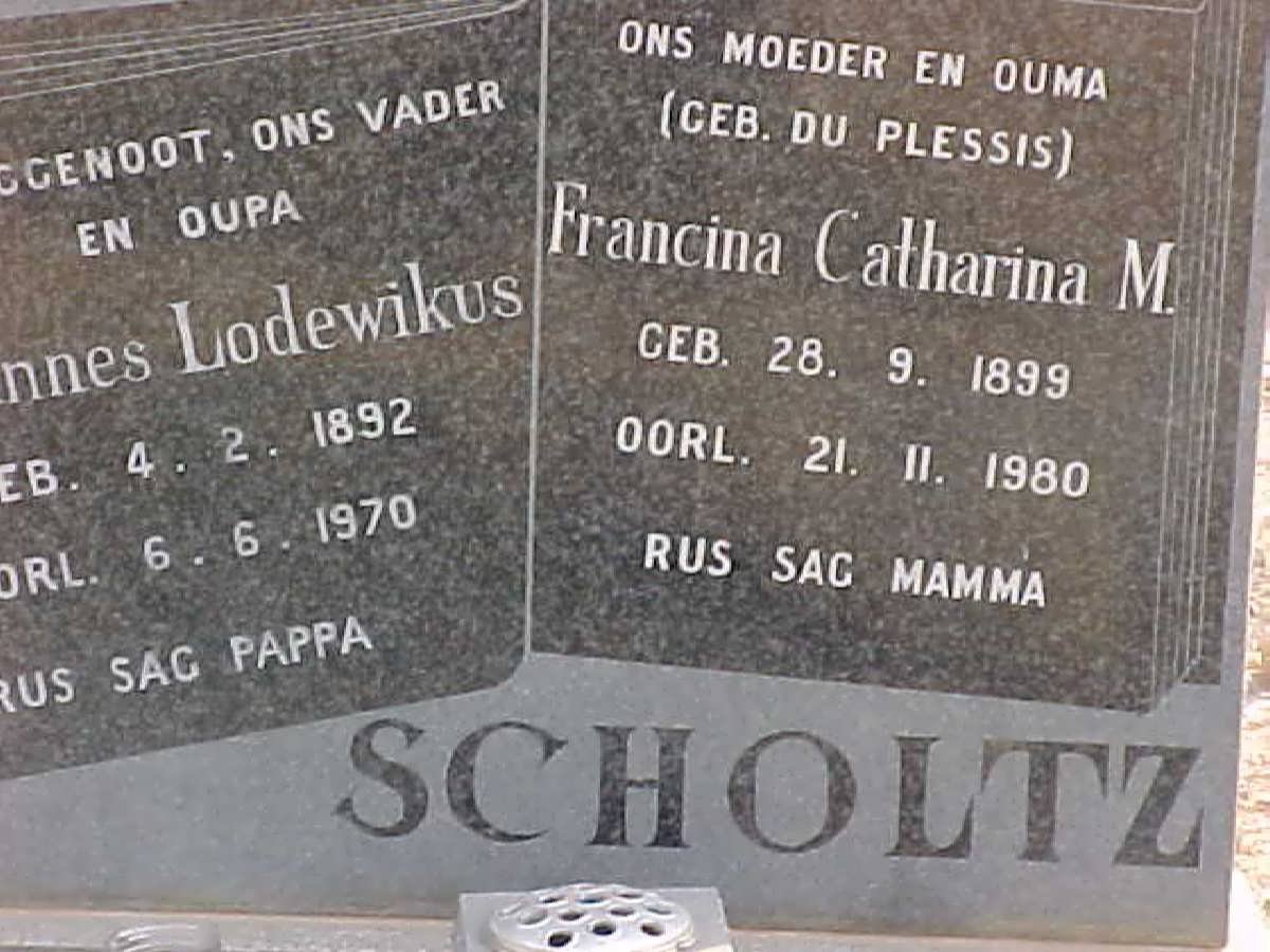 SCHOLTZ Johannes Lodewikus 1892-1970 &amp; Francina Catharina M. DU PLESSIS 1899-1980