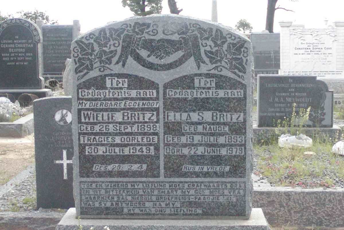 BRITZ Wielie 1898-1949 &amp; Ella S. NAUDE 1853-1979