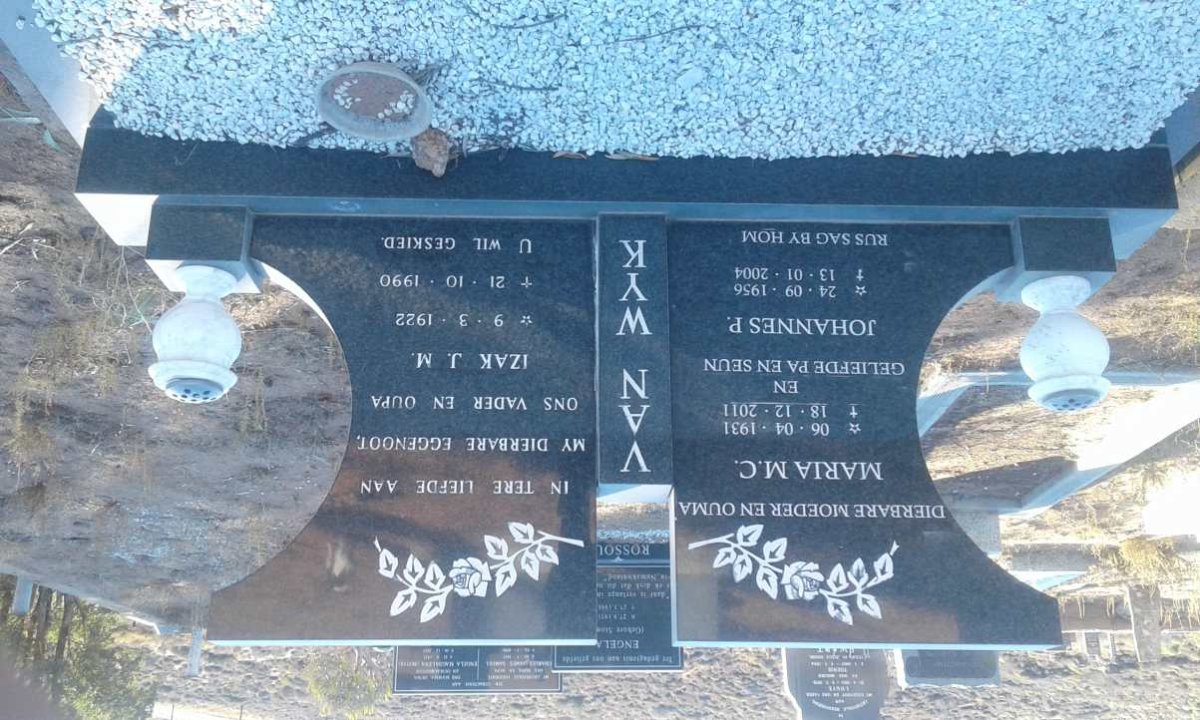 WYK Izak J.M., van 1922-1990 &amp; Maria M.C. 1931-2011 :: VAN WYK Johannes P. 1956-2004