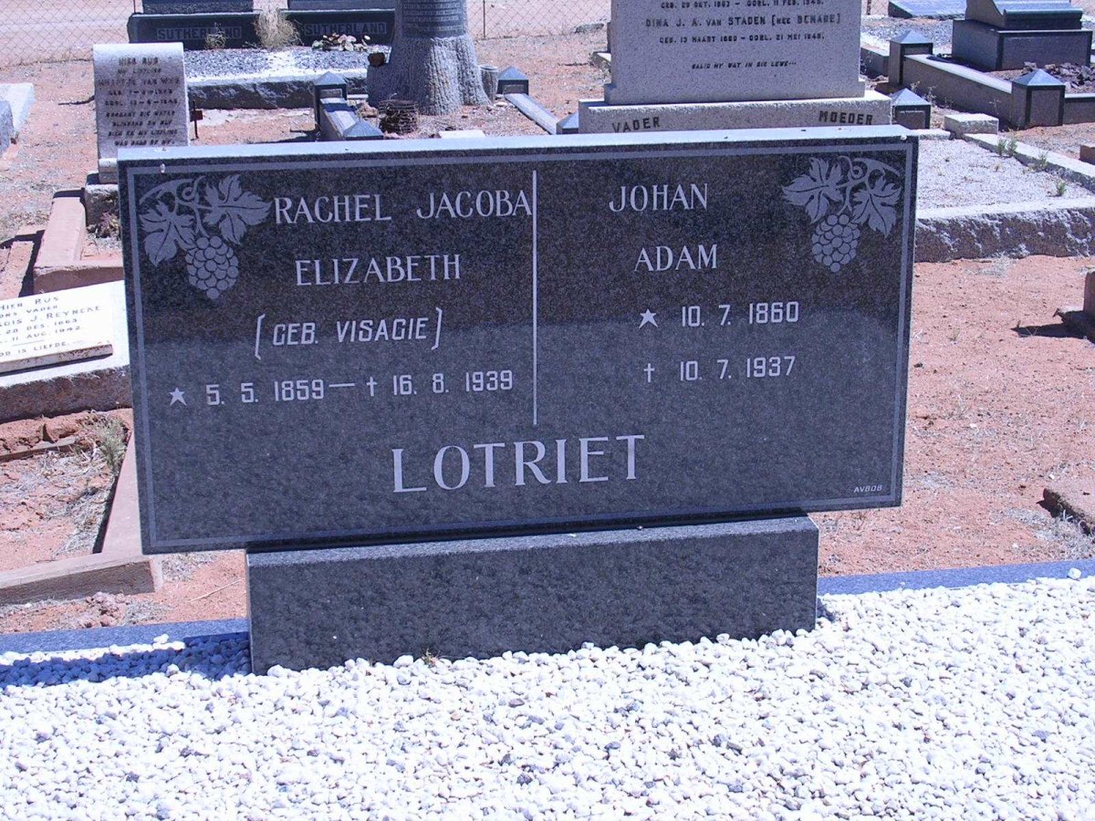 LOTRIET Johan Adam 1850-1937 &amp; Rachel Jacoba Elizabeth VISAGIE 1859-1937