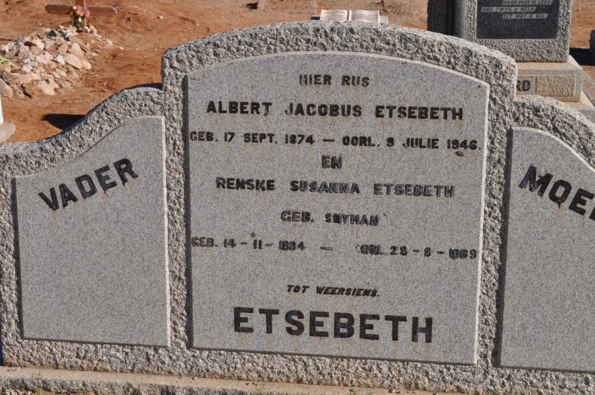 ETSEBETH Albert Jacobus 1874-1946 &amp; Renske Susanna SNYMAN 1884-1969
