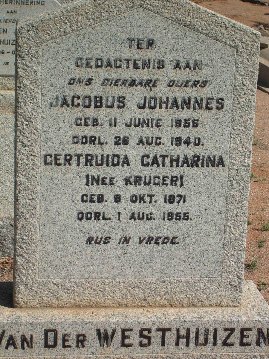 WESTHUIZEN Jacobus Johannes, van der 1856-1940 &amp; Gertruida Catharina KRUGER 1871-1955