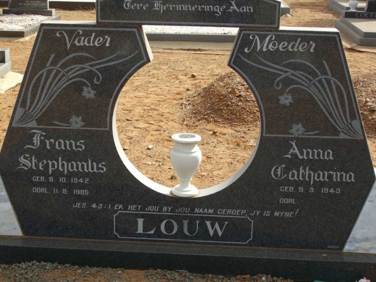 LOUW Frans Stephanus 1942-1985 &amp; Anna Catharina 1943-