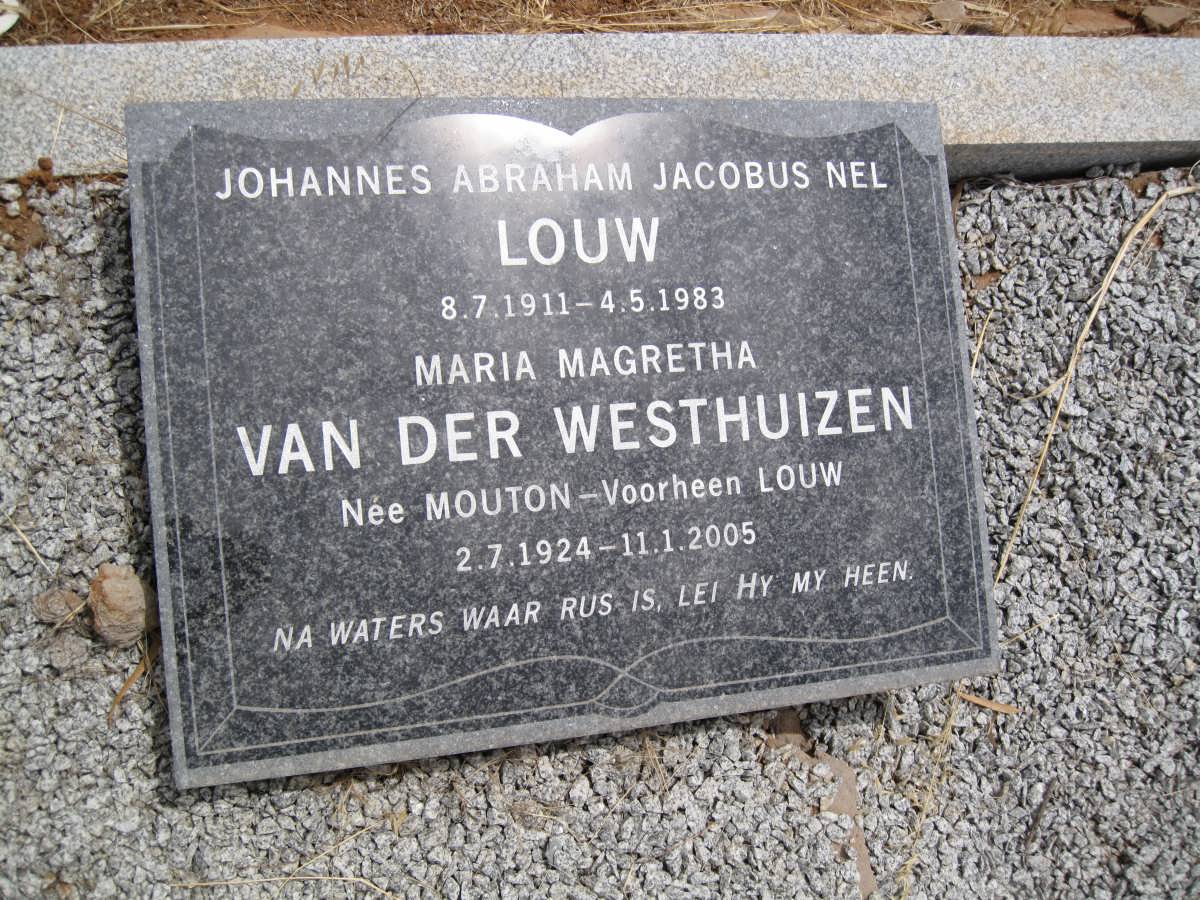 LOUW Johannes Abraham Jacobus Nel 1911-1983 &amp; Maria Magretha VAN DER WESTHUIZEN nee MOUTON 1924-2005