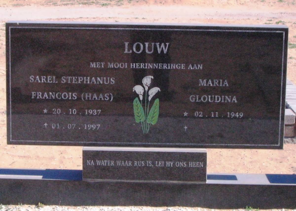 LOUW Sarel Stephanus Francois 1937-1997 &amp; Maria Gloudina 1949-