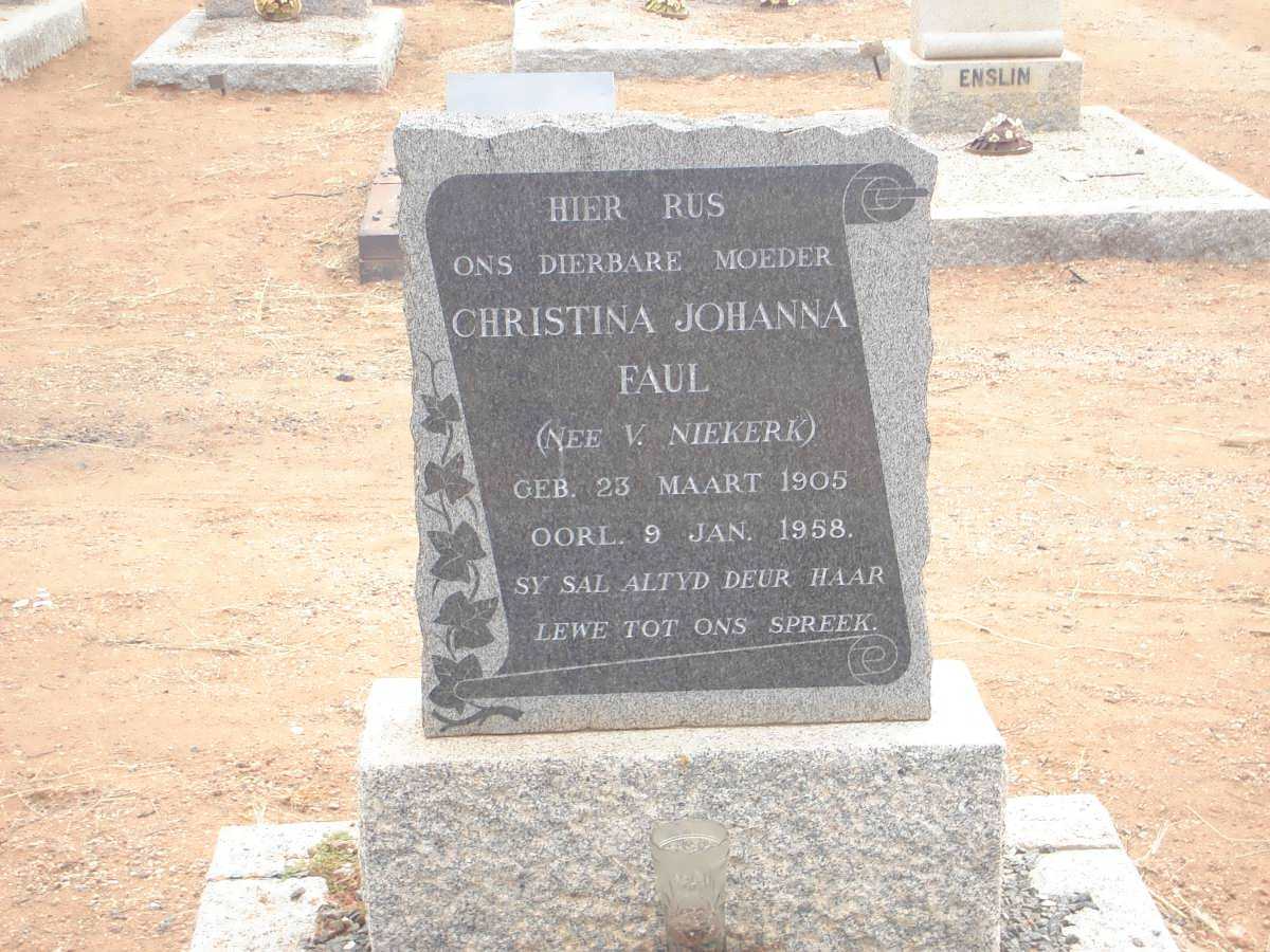 FAUL Christina Johanna nee VAN NIEKERK 1905-1958