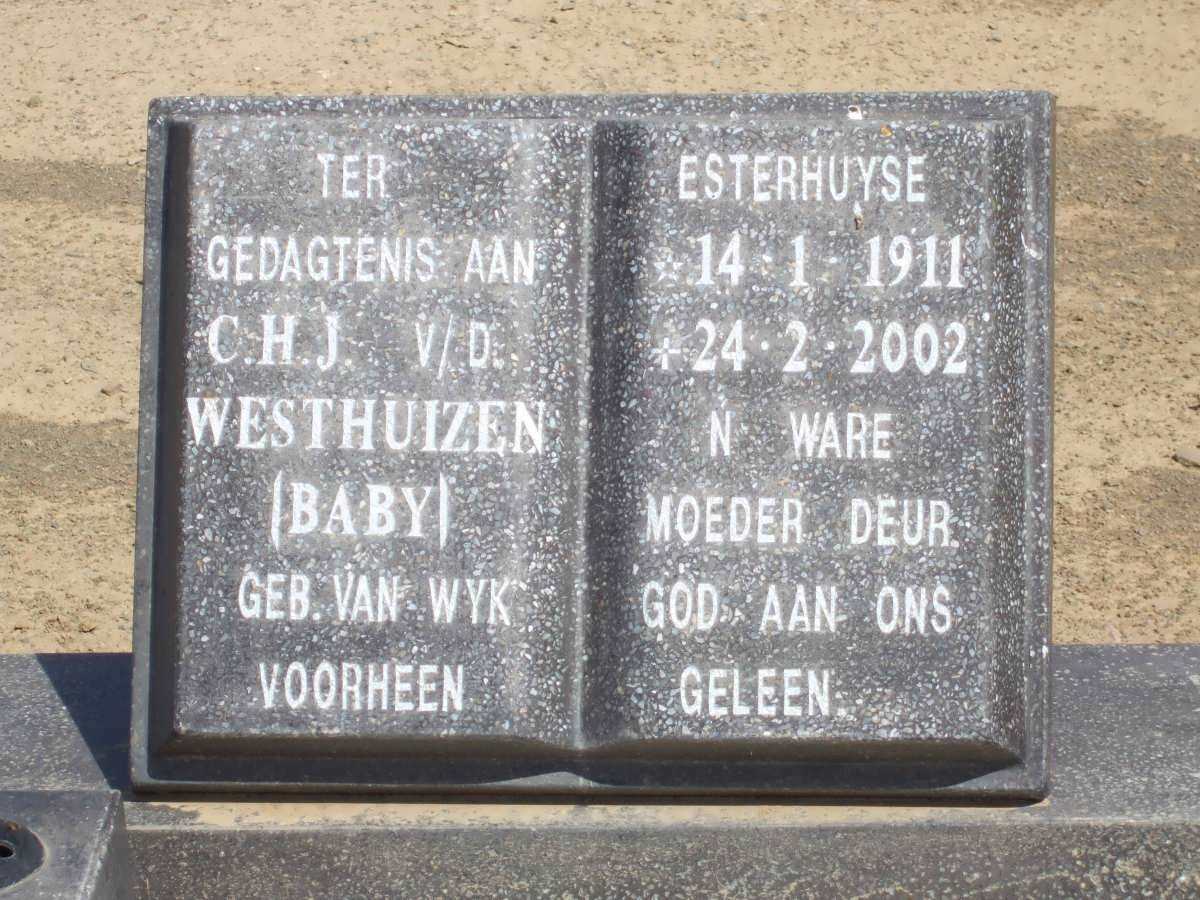 WESTHUIZEN C.H.J., van der, formerly ESTERHUYSE, nee VAN WYK 1911-2002