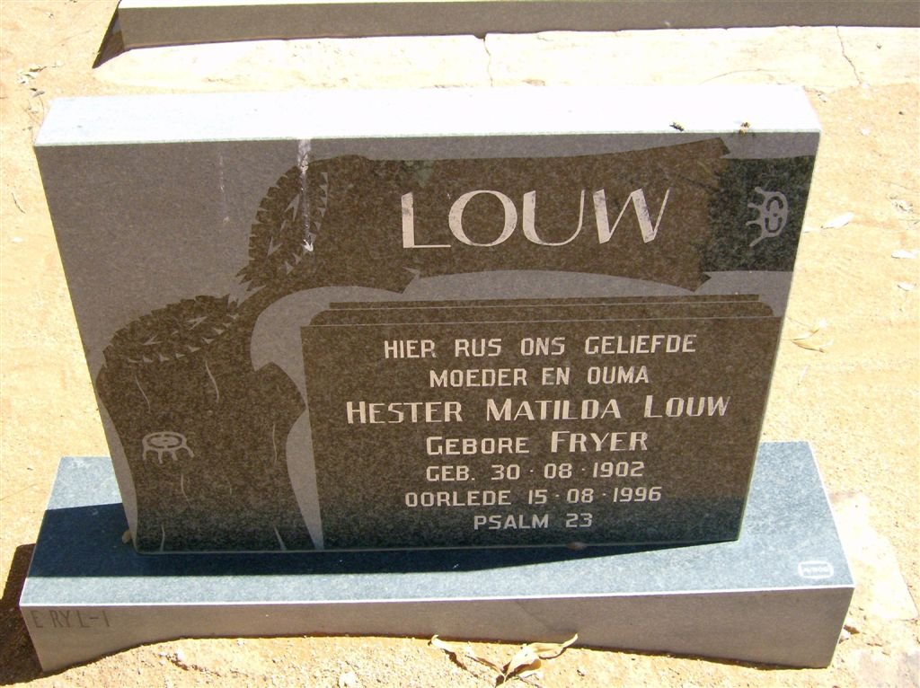 LOUW Hester Matilda nee FRYER 1902-1996