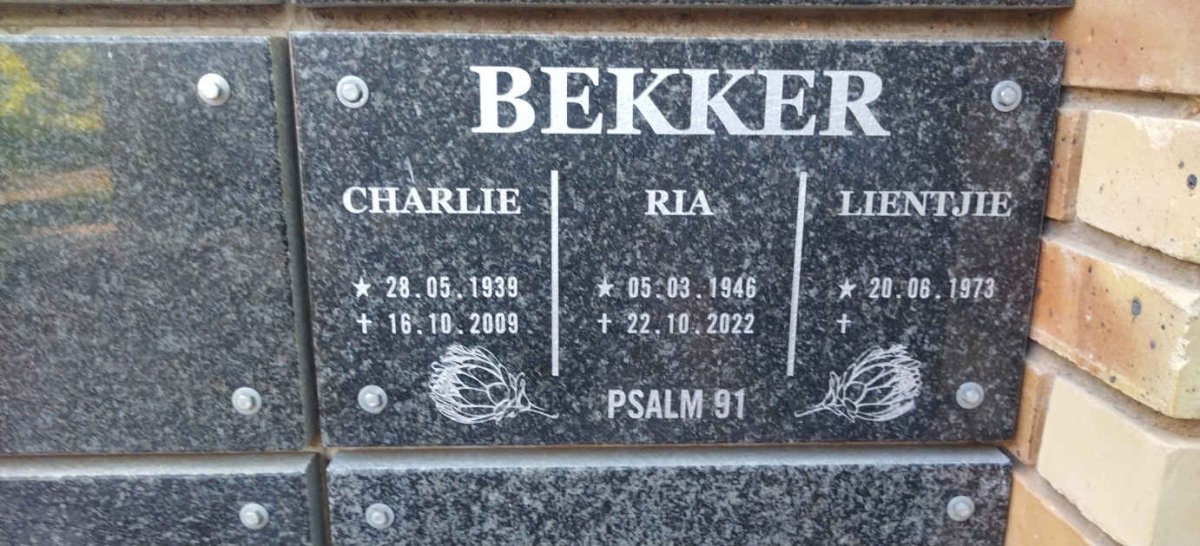 BEKKER Charlie 1939-2009 :: BEKKER Ria 1946-2022 :: BEKKER Lientjie 1973-