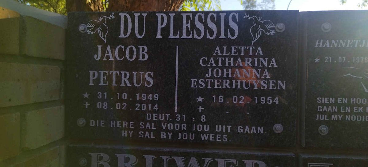 PLESSIS Jacob Petrus, du 1949-2014 & Aletta Catharina Johanna Esterhuysen 1954-