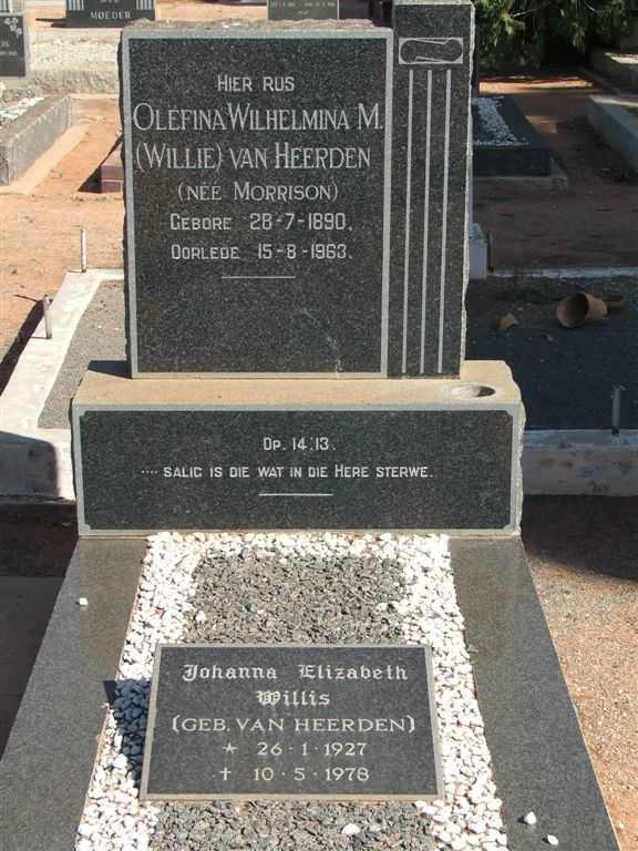 HEERDEN Olefina Wilhelmina M., van nee MORRISON 1890-1963 :: WILLIS Johanna Elizabeth nee VAN HEERDEN 1927-1978