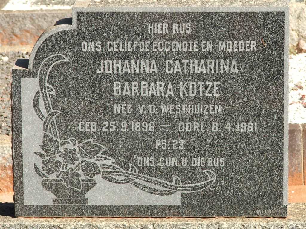 KOTZE Johanna Catharina Barbara nee V.D. WESTHUIZEN 1896-1961