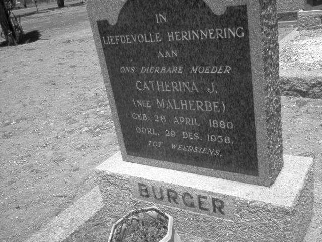BURGER Catherina J.  nee MALHERBE 1880-1958